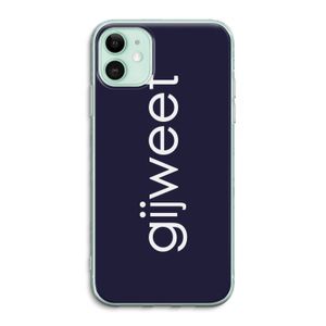 Gijweet: iPhone 11 Transparant Hoesje