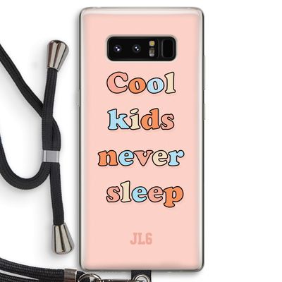 Cool Kids Never Sleep: Samsung Galaxy Note 8 Transparant Hoesje met koord