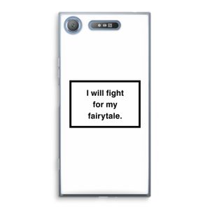 Fight for my fairytale: Sony Xperia XZ1 Transparant Hoesje