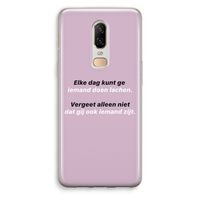 gij zijt ook iemand: OnePlus 6 Transparant Hoesje