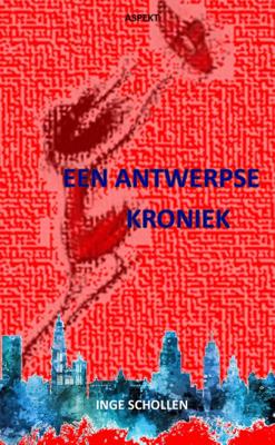 Een Antwerpse Kroniek (Paperback)