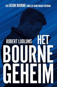 Het Bourne geheim - Robert Ludlum, Brian Freeman - ebook