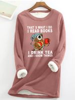 Women Owl That's What I Do I Read Books I Drink Tea And I Know Things Warmth Fleece Sweatshirt