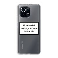 I'm dope: Xiaomi Mi 11 Transparant Hoesje