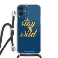 Stay wild: iPhone 12 Transparant Hoesje met koord