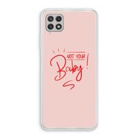 Not Your Baby: Samsung Galaxy A22 4G Transparant Hoesje