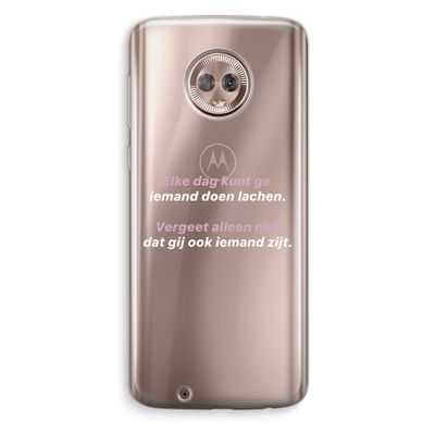 gij zijt ook iemand: Motorola Moto G6 Transparant Hoesje