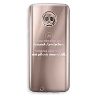 gij zijt ook iemand: Motorola Moto G6 Transparant Hoesje