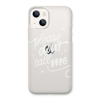 Don't call: iPhone 13 Transparant Hoesje