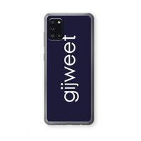 Gijweet: Samsung Galaxy A31 Transparant Hoesje