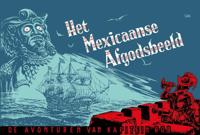 Het Mexicaanse afgodsbeeld (Hardback)