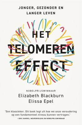 Het telomeren effect - Elizabeth Blackburn, Elissa Epel - ebook