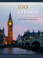 100 mooiste steden van de wereld (Hardback)