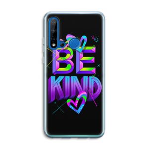 Be Kind: Huawei P20 Lite (2019) Transparant Hoesje