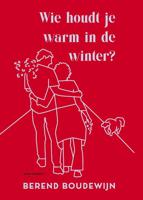 Wie houdt je warm in de winter?