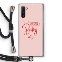Not Your Baby: Samsung Galaxy Note 10 Transparant Hoesje met koord