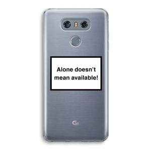 Alone: LG G6 Transparant Hoesje