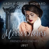 Mirror Hours: Friends and Enemies - a Time Travel Romance - thumbnail