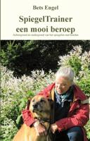 Spiegeltrainer een mooi beroep (Paperback)