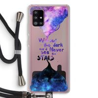 Stars quote: Samsung Galaxy A51 5G Transparant Hoesje met koord