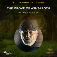 B.J. Harrison Reads The Grove of Ashtaroth - thumbnail