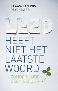 Leed heeft niet het laatste woord - Klaas-Jan Pos - ebook