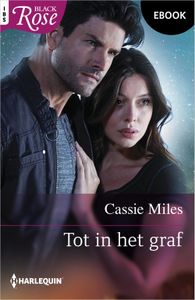 Tot in het graf - Cassie Miles - ebook