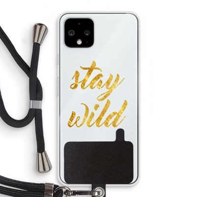 Stay wild: Pixel 4 Transparant Hoesje met koord