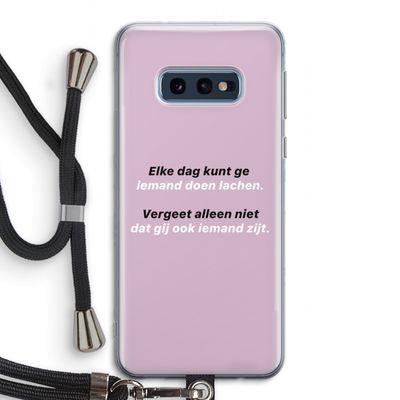 gij zijt ook iemand: Samsung Galaxy S10e Transparant Hoesje met koord