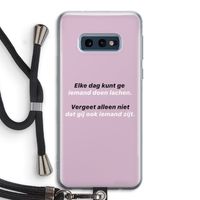 gij zijt ook iemand: Samsung Galaxy S10e Transparant Hoesje met koord