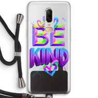 Be Kind: OnePlus 6 Transparant Hoesje met koord
