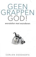 Geen grappen God (Paperback)
