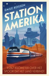 Reisverhaal Station Amerika | Emili Kossen