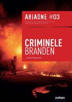 Ariadne nr. 3 - Criminele branden (Paperback)