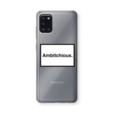 Ambitchious: Samsung Galaxy A31 Transparant Hoesje