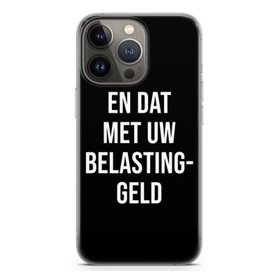 Belastinggeld - Zwart: iPhone 13 Pro Transparant Hoesje