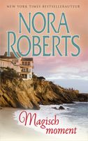 Magisch moment - Nora Roberts - ebook