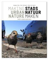 Stadsnatuur maken / Making urban nature (Paperback)