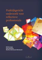 Praktijkgericht onderzoek voor reflectieve professionals (Paperback)
