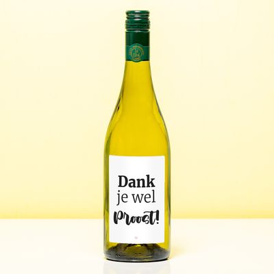 Wijnfles Dank Je Wel Proost - Wit (Sauvignon Blanc)