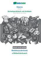 BABADADA black-and-white, Vlaams - Schwiizerdutsch mit Artikeln, Beeldwoordenboek - s Bildwoerterbuech - Babadada GMBH - Paperback (9783752216929) - thumbnail