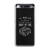 Life: Samsung Galaxy A80 Transparant Hoesje