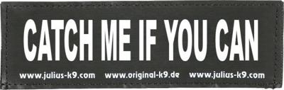 Julius-K9 label - Catch me if you can