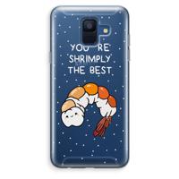 You're Shrimply The Best: Samsung Galaxy A6 (2018) Transparant Hoesje