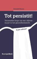Tot persistit! (Paperback)