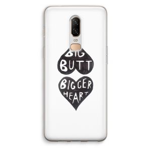 Big butt bigger heart: OnePlus 6 Transparant Hoesje