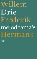 Drie melodrama's - Willem Frederik Hermans - ebook - thumbnail