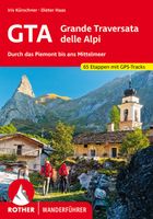 Wandelgids GTA - Grande Traversata delle Alpi Durch das Piemont bis ans Mittelmeer | Rother Bergverlag
