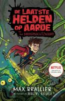 De laatste helden op aarde en het middernachtzwaard (Hardback)