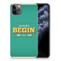 Apple iPhone 11 Pro Max | Siliconen hoesje | met naam Quote Begin Apple iPhone 11 Pro Max | Siliconen hoesje | met naam Quote Begin